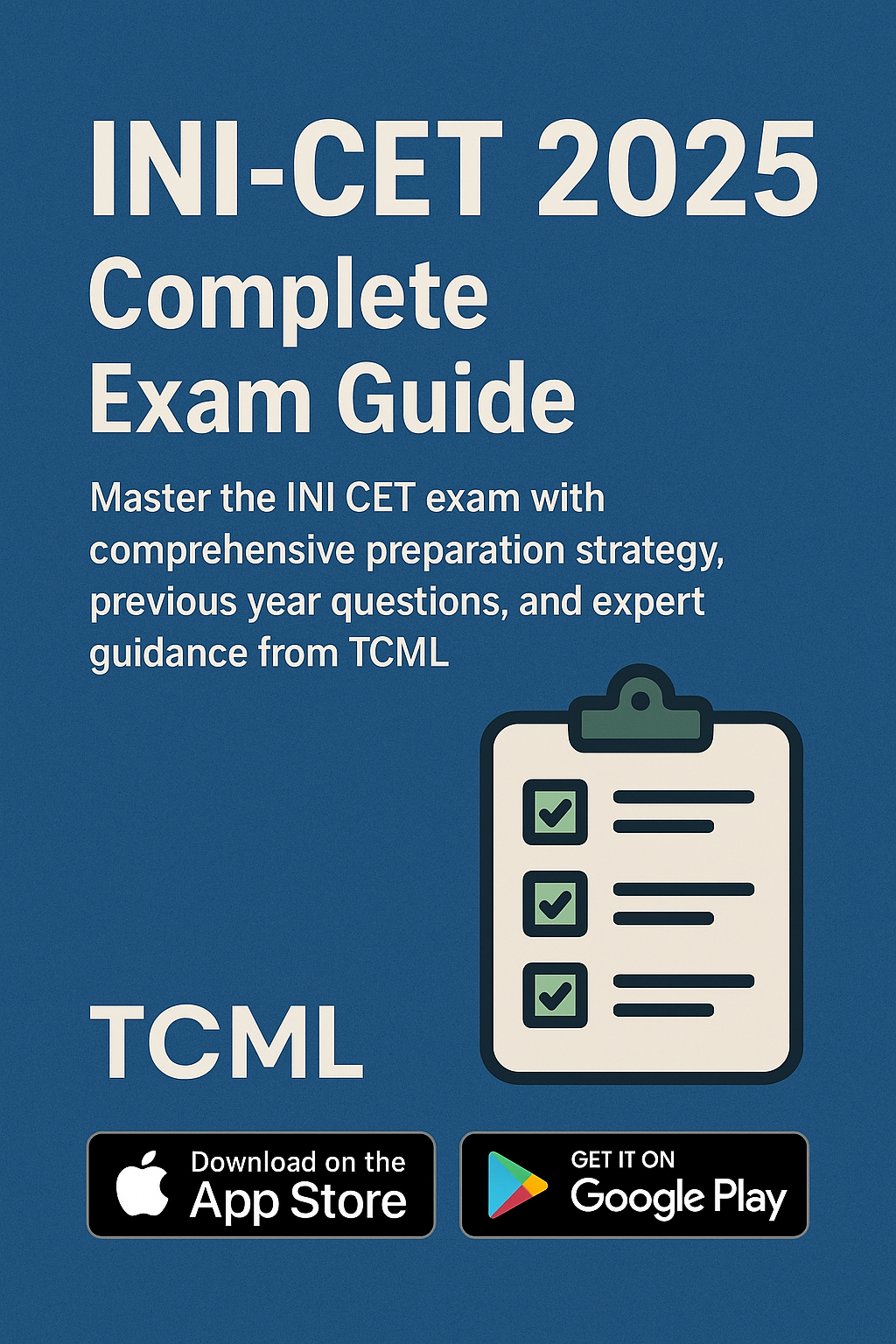 INI-CET 2025 Complete Exam Guide Master the INI CET exam with comprehensive preparation strategy, previous year questions, and expert guidance from TCML